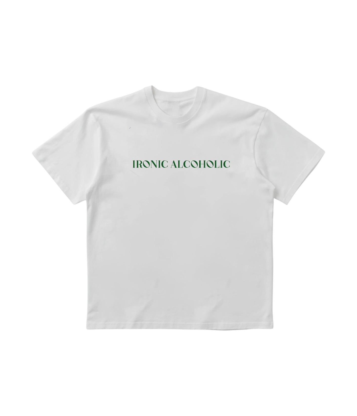 "Ironic Alcoholic"