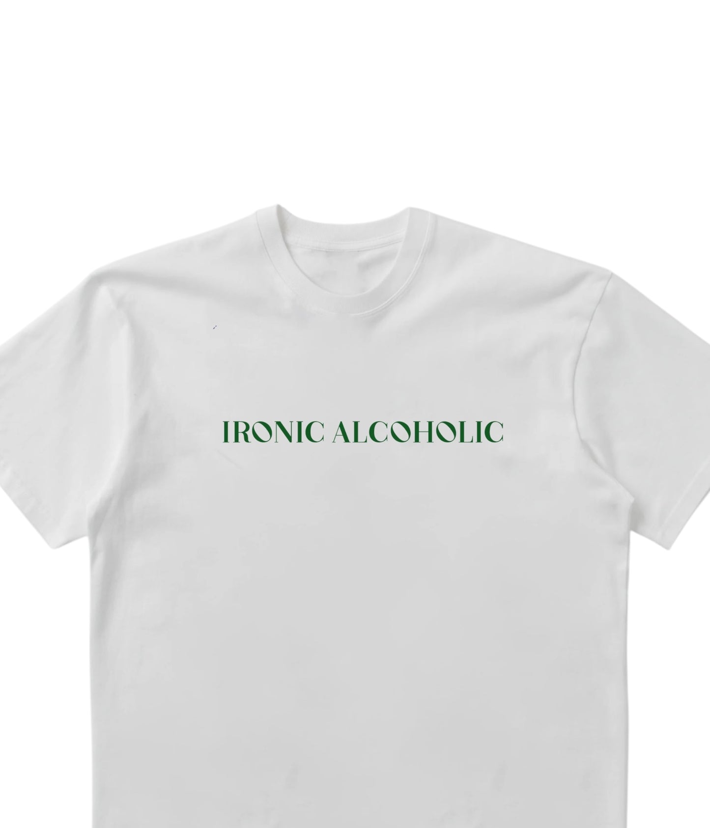"Ironic Alcoholic"